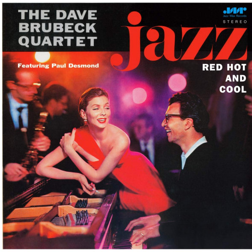 DAVE BRUBECK QUARTET FT. PAUL DESMOND - JAZZ RED HOT AND COOL -JAZZ WAX-DAVE BRUBECK QUARTET FT. PAUL DESMOND - JAZZ RED HOT AND COOL -JAZZ WAX-.jpg